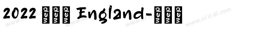 2022 英格兰 England字体转换